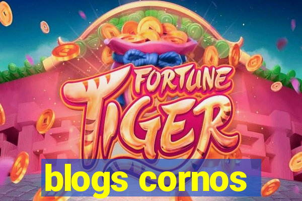 blogs cornos